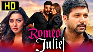 Romeo Juliet  Superhit Romantic Full Movie  Jayam Ravi Hansika Motwani Poonam Bajwa [upl. by Reeta]