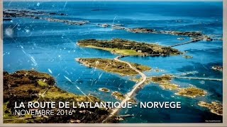 La route de lAtlantique  Norvège [upl. by Ebner]