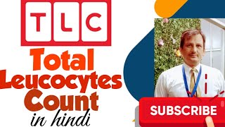 TLC in Hindi  Total Leucocytes Count  TLC in Hindi ajaykaushik sheetalchhaya [upl. by Toddie]