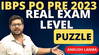 REAL EXAM LEVEL PUZZLES FOR IBPS PO PRELIMS 2023  ANKUSH LAMBA [upl. by Cleopatre355]