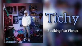 Soolking  Tichy feat Fianso  Audio Official [upl. by Ancilin572]