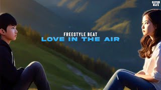 quotLove in the Airquot  Freestyle Rap Beat  Kilvish Beats [upl. by Sualohcin]