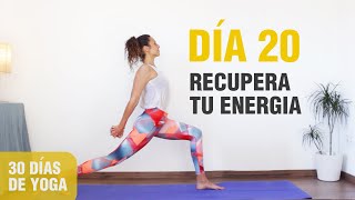 30 DÍAS DE YOGA  DÍA 20  Yoga Revitalizante para recuperar tu Energía  Anabel Otero [upl. by Doria]