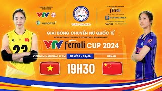 TRỰC TIẾP ĐT Việt Nam  Hà Nam Trung Quốc  VTV Ferroli Cup 2024  LIVE VTV Cup [upl. by Hurwitz]