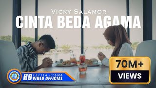 Vicky Salamor  CINTA BEDA AGAMA  Official Music Video [upl. by Mackie]