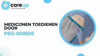 Medicijnen toedienen door PEGsonde  CareUp Virtual Learning Lab [upl. by Smaoht]