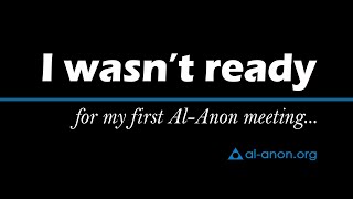 quotI wasn’t ready for my first AlAnon meeting…quot from AlAnon Family Groups [upl. by Akimehs]