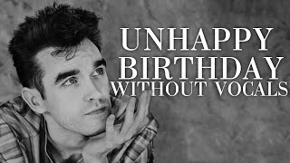 Unhappy Birthday but Without Vocals [upl. by Adnim]