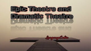 Difference between Epic theatre and Dramatic theatre [upl. by Nuajed890]