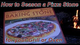 Seasoning a Pizza Baking Stone for the Grill [upl. by Behah]