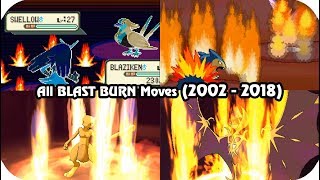 Evolution of Pokémon Moves  BLAST BURN 2002  2018 [upl. by Bromley]