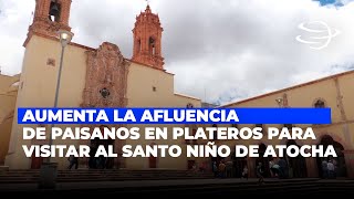 Aumenta la Afluencia de Paisanos en Plateros para Visitar al Santo Niño de Atocha [upl. by Akeyla944]