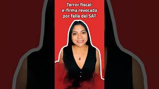 Terror fiscal efirma revocada por falla del SAT SAT contribuyente efirma [upl. by Alley518]