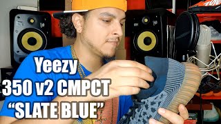 Yeezy 350 v2 CMPCT quotSlate Bluequot Unboxing and Review  On Feet Look  WATCH BEFORE YOU BUY [upl. by Eniretak]