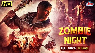 Zombie Night Full Hindi Action Movie  BLOCKBUSTER Hollywood Horror NEW MOVIE 2023  Hindi Dubbed [upl. by Ordnagela]