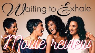 Waiting To Exhale Movie Review [upl. by Schoof]