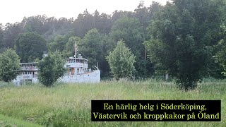 Göta kanal Söderköping Västervik och en sväng till Öland [upl. by Sholes]