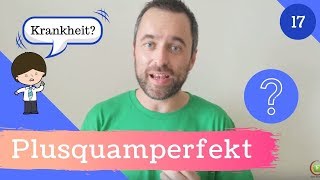 17 Zeitformen Plusquamperfekt  Verwendung amp Bildung Grammatik verstehen [upl. by Aryek]