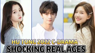 HU TONG 2022 Chinese Upcoming Drama Casts Real Names Casts Real Ages [upl. by Akcimahs819]