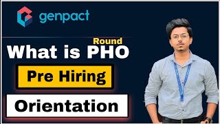 Genpact interview  what is Pho  pre Hiring orientation  Genpact pho round  Genpact interview [upl. by Phox]