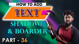 Add Shadow amp Boarder in Adobe Premier Pro  Bangla Tutorial [upl. by Burne]