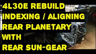 Auto Transmission Align Rear Planetary amp SunGear 4L30E Rebuild How to 4L30E Reconditioning [upl. by Emili]