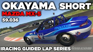 iRacing Okayama Short MX5  Guide Lap  Hot Lap  Setup  blap file  59036 [upl. by Stace]