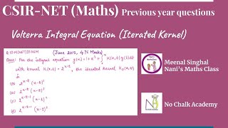 Integral Equation Volterra Integral EquationIterated Kernel Question UGC NET QIDMNETIE06M [upl. by Lewes]