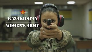 Kazakhstan womens army ★ Қазақстан әйелдер әскері [upl. by Ennaylime]