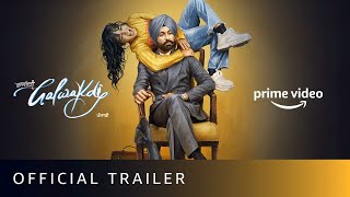 Galwakdi  Official Trailer  Rent Now On Prime Video Store  Tarsem Jassar Wamiqa Gabbi [upl. by Ysak]