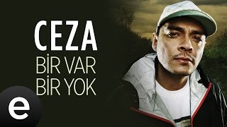 Ceza  Bir Var Bir Yok  Official Audio [upl. by Aurora]