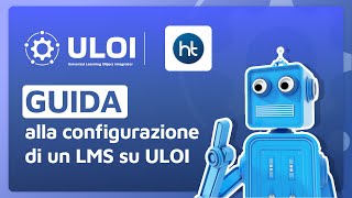 ULOI I Come Configurare il tuo LMS per Monitorare i Learning Object [upl. by Rolat]