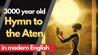 Hymn to the Aten by Akhenaten in modern English [upl. by Llovera6]