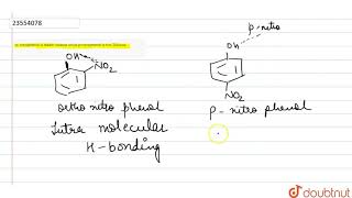 o nitrophenol is steam volatile while pnitrophenol is not Discuss [upl. by Rudolfo]