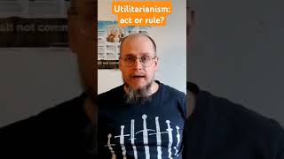 Utilitarianism act or rule philosophy ethics [upl. by Oab897]