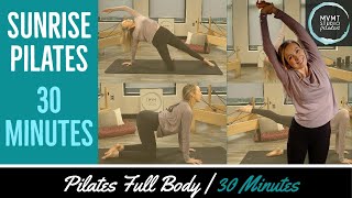 30 Minutes  Full Body Pilates  Sunrise Morning [upl. by Teodor]