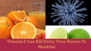 Vitamin C Can Kill Every Virus Known To Mankind [upl. by Aiselad]