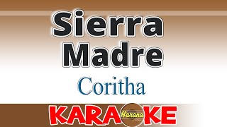 Sierra Madre  Coritha KARAOKE [upl. by Maryn]