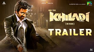 Khiladi official Hindi Trailer  Ravi Teja  Meenakshi Chaudhary  Dimple Hayathi  11th Feb 2022 [upl. by Nairrad132]