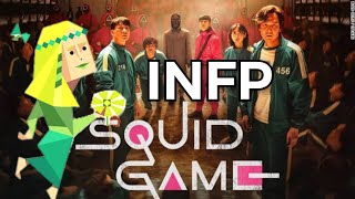 INFP Personality In Squid Game [upl. by Mercuri]