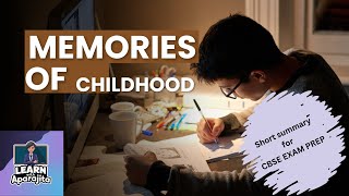 Memories of Childhood  Chapter Summary amp Key Insights  CBSE Class 12 English Core [upl. by Eednak]