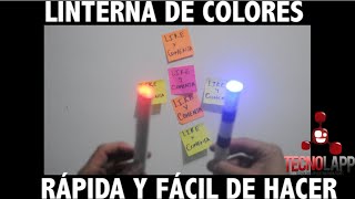 Linterna led de colores fácil y sencilla de hacer Linterna gratis y casera [upl. by Nyltac]