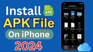 How To Download And Install APK File On iPhone 2024  Install APK File On iPhone [upl. by Gregory]