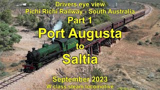 Drivers eye view Port Augusta to Saltia Pichi Richi Railway South Australia [upl. by Tiedeman450]