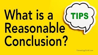 Genealogy Clips 28  What is a Reasonable Conclusion  Genealogy Gold Podcast [upl. by Aciemaj]