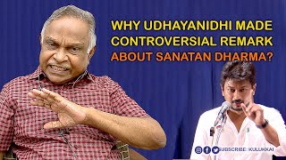 Why Udhayanidhi Made Controversial Remark About Sanatan Dharma  Prof A Karunanandan [upl. by Inttirb]