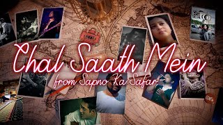 Chal Sath Mein  Official Video  Sapno ka Safar  Shayok Banerjee [upl. by Noffihc605]