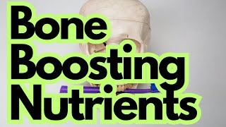 BoneBoosting Nutrients [upl. by Limaa]