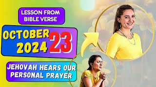 🔶DAILY TEXT 2024 TODAY JW OCTOBER 23 2024  JEHOVAH HEARS YOUR PERSONAL PRAYER 🔴 ISAIAH 3019 [upl. by Eniac]