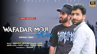 Wafadar Moji Wai  Hooy  Super Hit Kashmiri Song [upl. by Nwahsram]